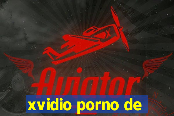 xvidio porno de